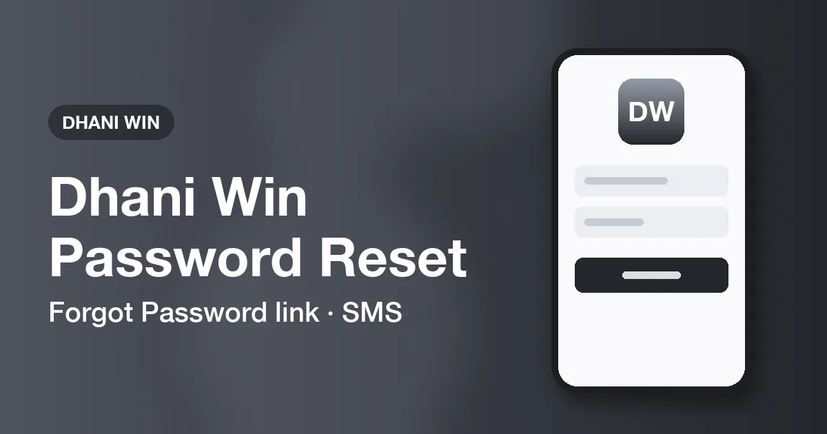 Banner for the Dhani Win forgot password guide showing the reset link and Self Service Center options